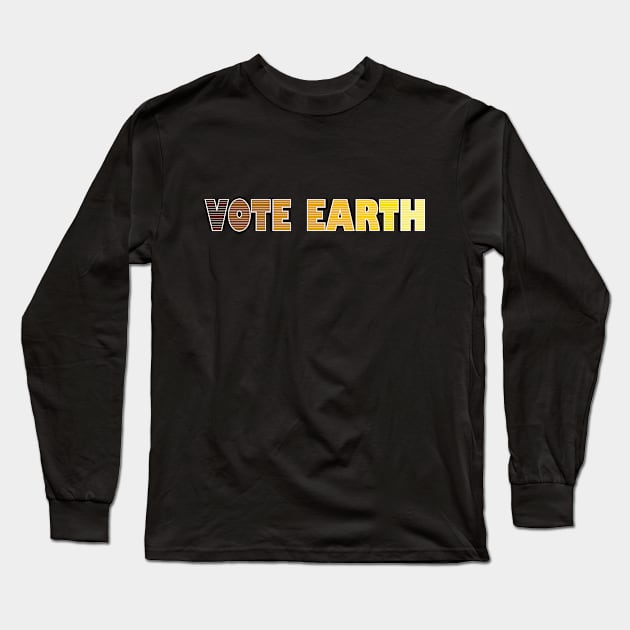 Voting Day: Earth Edition Long Sleeve T-Shirt by Crafting Yellow